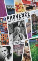 bokomslag Provence:People, Places, Food