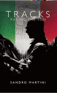 bokomslag Tracks, Racing the Sun