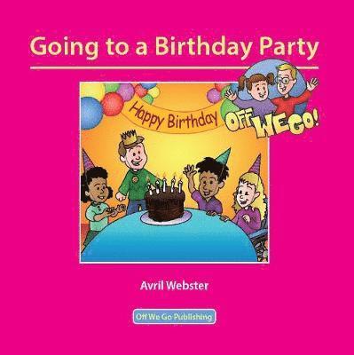 Going to a Birthday Party