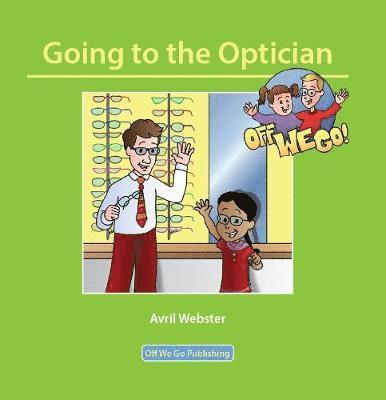 Going to the Optician