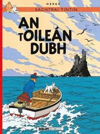 bokomslag Tintin: An tOilen Dubh (IRISH)