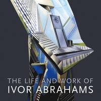 bokomslag The Life and Work of Ivor Abrahams