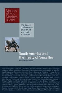 bokomslag South America and the Treaty of Versailles