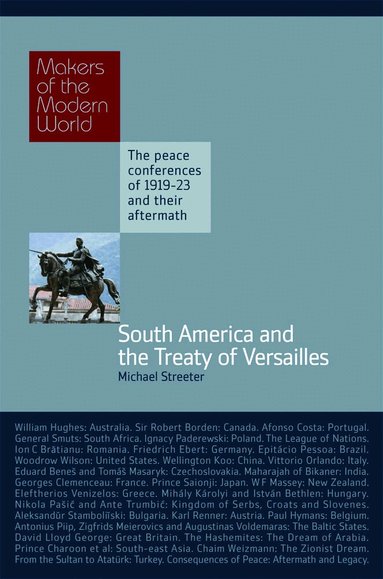 Michael Streeter - South America and the Treaty of Versailles, Inbunden