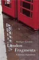 bokomslag London Fragments  A Literary Expedition