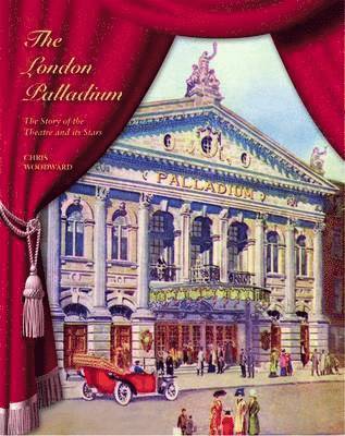 Christopher Woodward - London Palladium, Inbunden