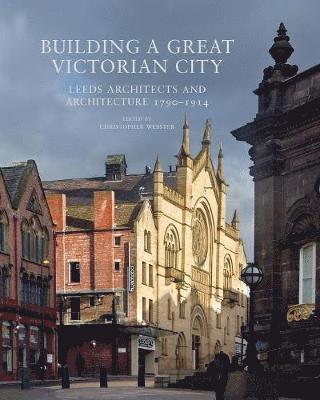 Chris Webster - Building a Great Victorian City, Häftad