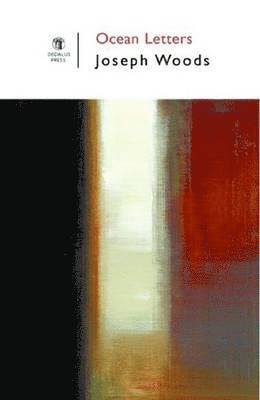 Joseph Woods - Ocean Letters, Häftad