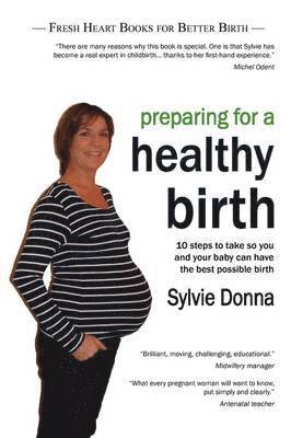 Sylvie Donna - Preparing for a Healthy Birth, Häftad