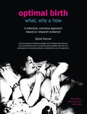 Optimal Birth: What, Why & How 1