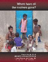 Where Have All the Mothers Gone? 1