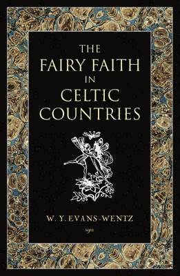Fairy Faith in Celtic Countries