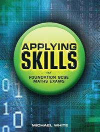bokomslag Applying Skills for Foundation GCSE Maths Exams