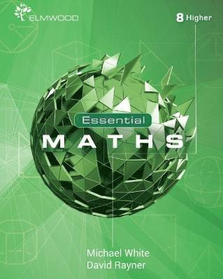 Michael White, David Rayner - Essential Maths 8 Higher, Häftad