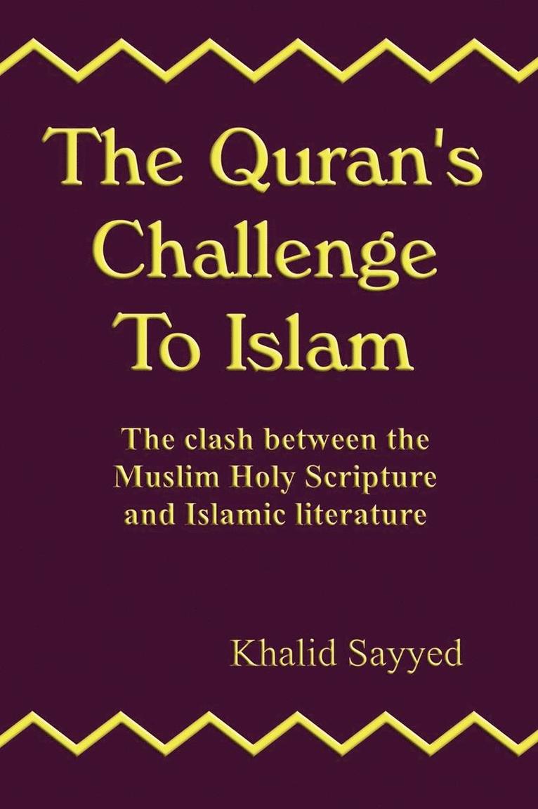 THE Qur'an's Challenge to Islam 1
