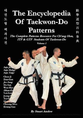 bokomslag THE ENCYCLOPEDIA OF TAEKWON-DO PATTERNS, Vol 1