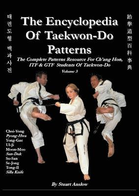 ENCYCLOPAEDIA OF TAEKWON-DO PATTERNS, Vol 3