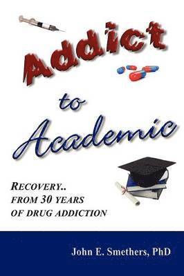 bokomslag Addict to Academic