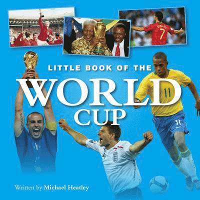 Michael Heatley - Little Book of the World Cup, Inbunden