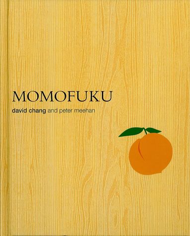 David Chang - Momofuku, Inbunden