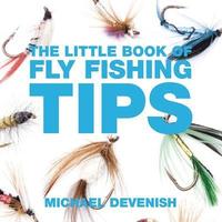 bokomslag The Little Book of Fly Fishing Tips