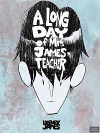 bokomslag Long Day of Mr. James - Teacher