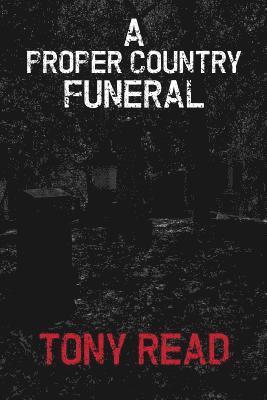 Tony Read - Proper Country Funeral, Häftad