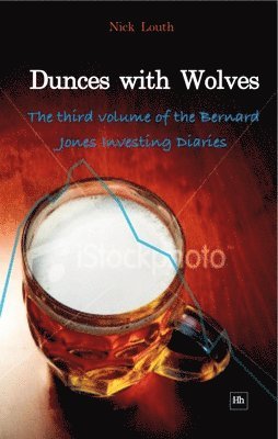 Nick Louth - DUNCES W/WOLVES, Häftad