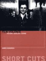 bokomslag Film Violence - History, Ideology, Genre