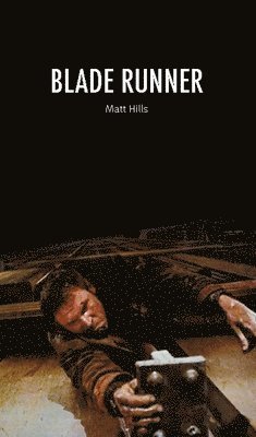 Matt Hills, Sean Redmond - Blade Runner, Häftad