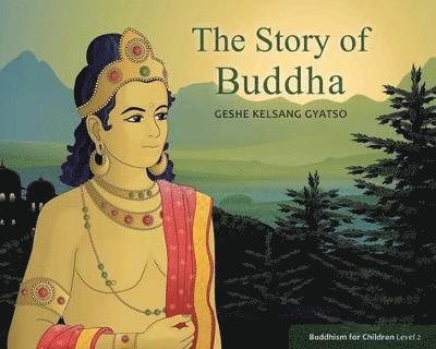 Geshe Kelsang Gyatso - The Story of Buddha, Häftad
