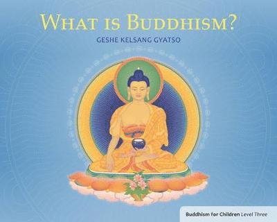 What Is Buddhism? 1