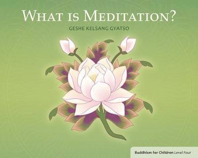 What Is Meditation? 1