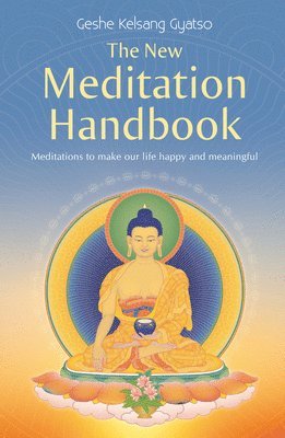Geshe Kelsang Gyatso - New Meditation Handbook, Häftad