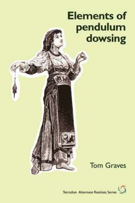 Elements of Pendulum Dowsing 1