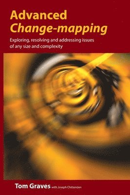 Tom Graves, Joseph Chittenden - Advanced Change Mapping, Häftad