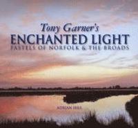 bokomslag Tony Garner's Enchanted Light