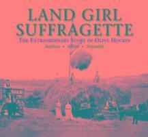 Land Girl Suffragette 1