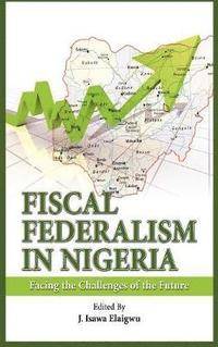 bokomslag Fiscal Federalism in Nigeria