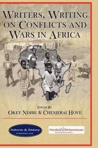 bokomslag Writers, Writing on Conflicts and Wars in Africa