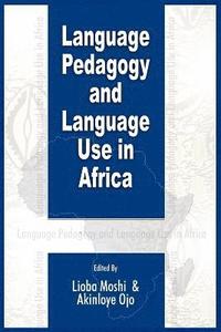 bokomslag Language Pedagogy and Language Use in Africa (PB)