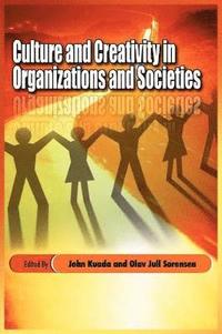 bokomslag Culture and Creativity in Organizations and Societies (PB)