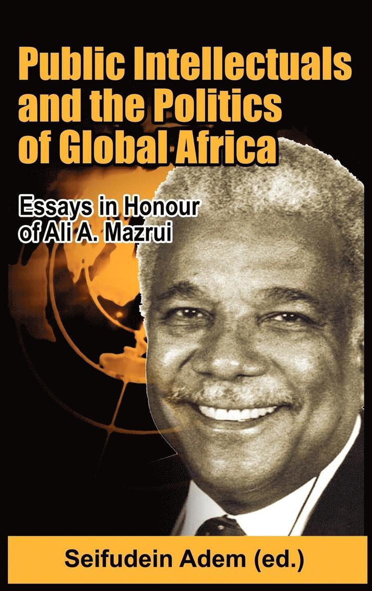 Public Intellectuals and the Politics of Global Africa 1