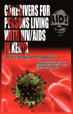 bokomslag Caregivers of Persons Living with HIV/AIDS in Kenya