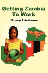 bokomslag Getting Zambia to Work (PB)