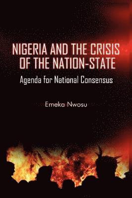 bokomslag Nigeria and the Crisis of the Nation-State