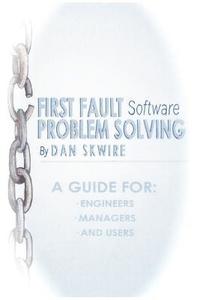 bokomslag First Fault Software Problem Solving