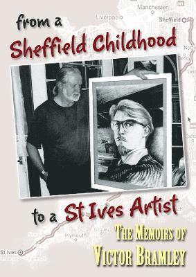 From a Sheffield Childhood to a St Ives Artist