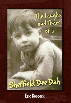 Laughs and times of a Sheffield Dee Dah