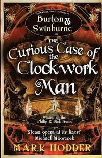 bokomslag The Curious Case of the Clockwork Man